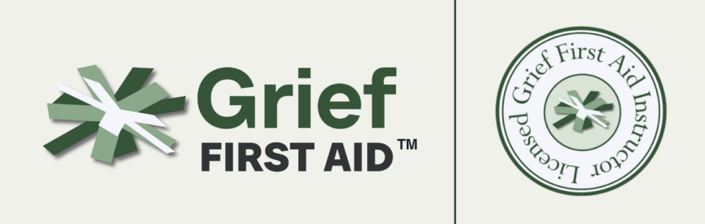 Licensed Grief First Aid Instructor
